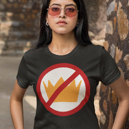 INGET KUNG! Mörk för antitrumpning (lägg till text T Shirt