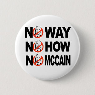 INGET LÅNGT, INGET HUR, INGEN MCCAIN knäppas Knapp