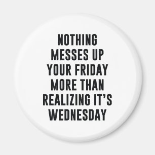 Inget maste upp er Fredag Magnet