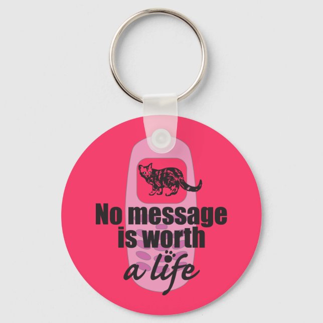 Inget meddelande är värt ett liv nyckelring (Framsida)