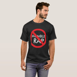 Inget mumla rappar undertecknar tee shirt