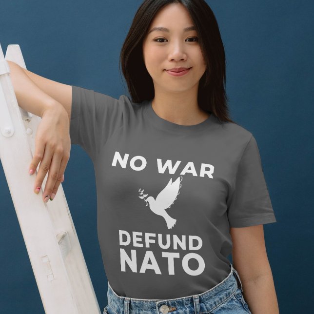Inget Nato som försvarar kriget T Shirt (Skapare uppladdad)