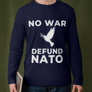 Inget Nato som försvarar kriget T Shirt
