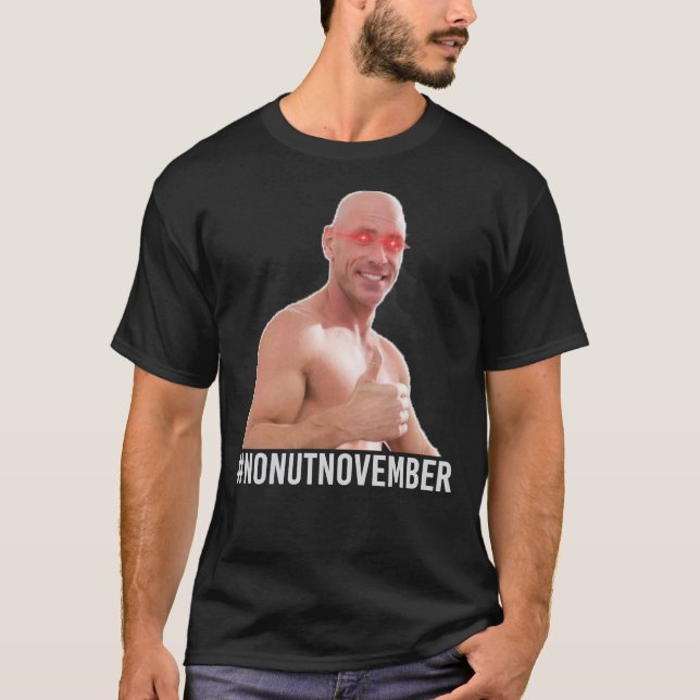 Inget Nöt-november-minne - godkänt av Johnny Sins  T Shirt (Framsida)