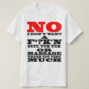 INGET ÖNSKAR JAG INTE EN F*? K'N-KOSTYM, TUK TUK T SHIRT