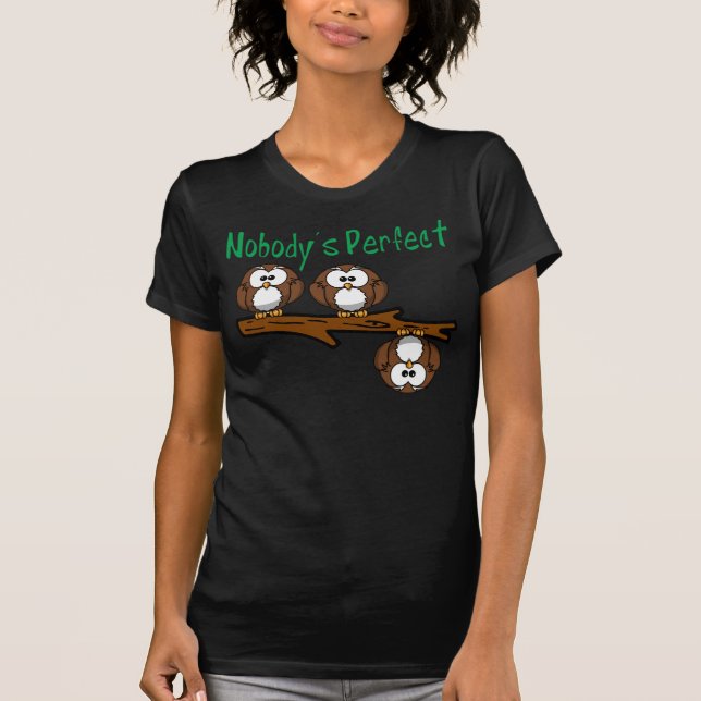 Inget perfekt ugglaT-tröja Tee Shirt (Framsida)