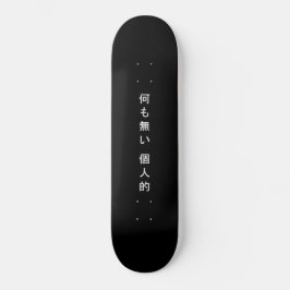 Inget personligt Kanji Skateboard