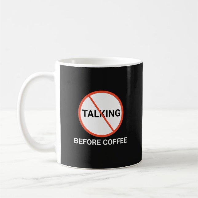 Inget prat innan kaffe varningsskylt kaffemugg (Vänster)