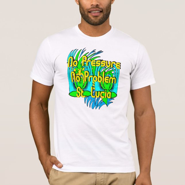 Inget pressa inget problem Saint Lucia Tee Shirt (Framsida)