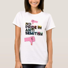 Inget Pride i antisemitism T Shirt
