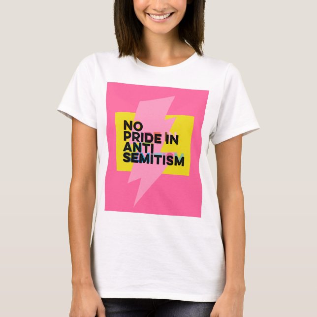Inget Pride i antisemitism T Shirt (Framsida)