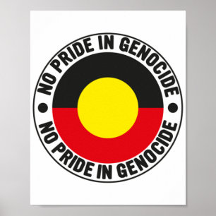 Inget Pride vid folkmord Aboriginal Flagga Nationa Poster
