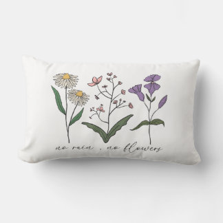 Inget regn, ingen blomma lumbarkudde