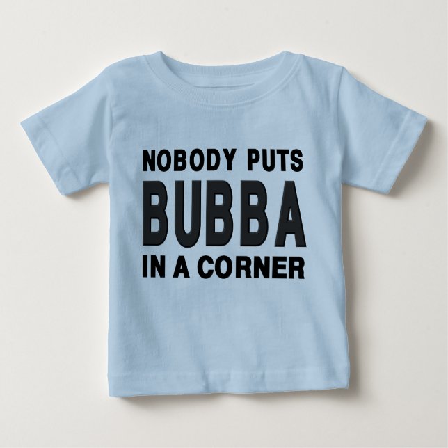 Inget sätter BUBBA i en tränga någon T-shirt (Framsida)