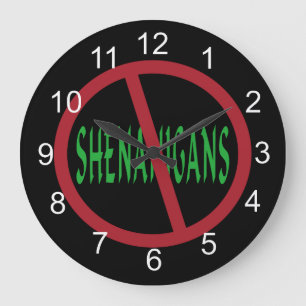 Inget shenanigans-tecken stor klocka