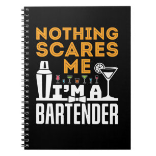 Inget Skrämmer att jag är Bartender Anteckningsbok