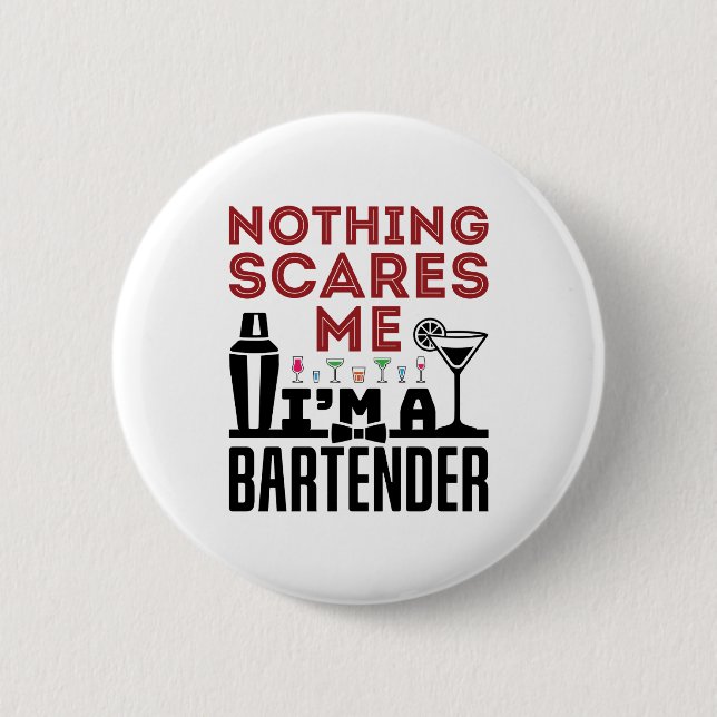 Inget Skrämmer att jag är Bartender Knapp (Framsida)