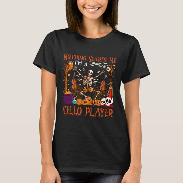 Inget Skrämmer mig att jag är Cello Player Hallowe T Shirt (Framsida)