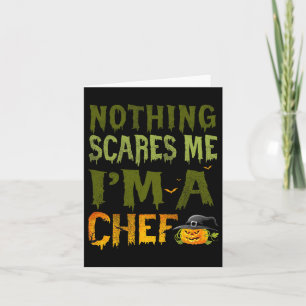Inget Skrämmer mig att jag är en Chef Halloween Co Kort