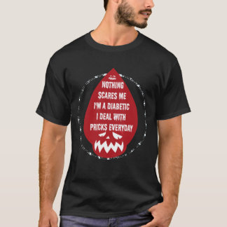 Inget Skrämmer mig att jag är en DIabetic Funny Ha T Shirt