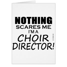 Inget Skrämmer mig Choir Director Hälsningskort