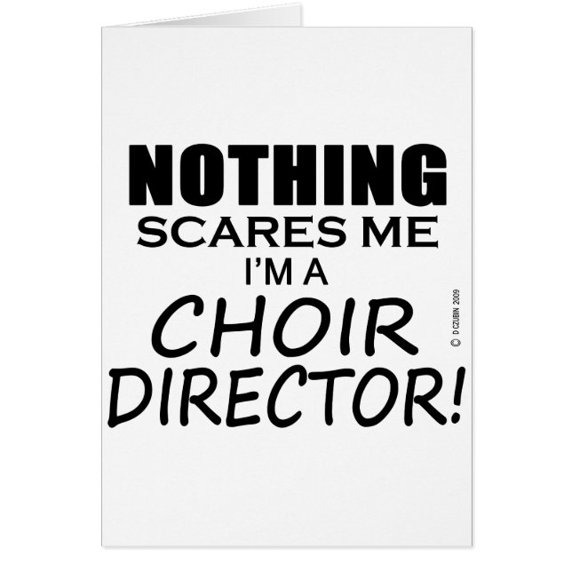 Inget Skrämmer mig Choir Director Hälsningskort (Framsidan)