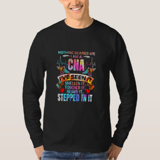 Inget skrämmer mig Cna Sjuksköterska jobb  Cna Sju T Shirt