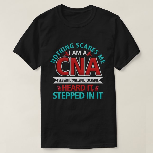 Inget Skrämmer mig CNA-sjuksköterskejobb Älskare G T Shirt (Design framsida)