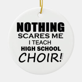 Inget Skrämmer mig High School Choir Julgransprydnad Keramik