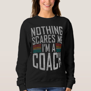 Inget Skrämmer mig Im A Coach Sports Coach T Shirt