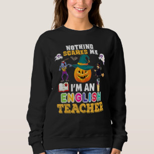 Inget skrämmer mig, jag är en engelsklärare, du ka t shirt