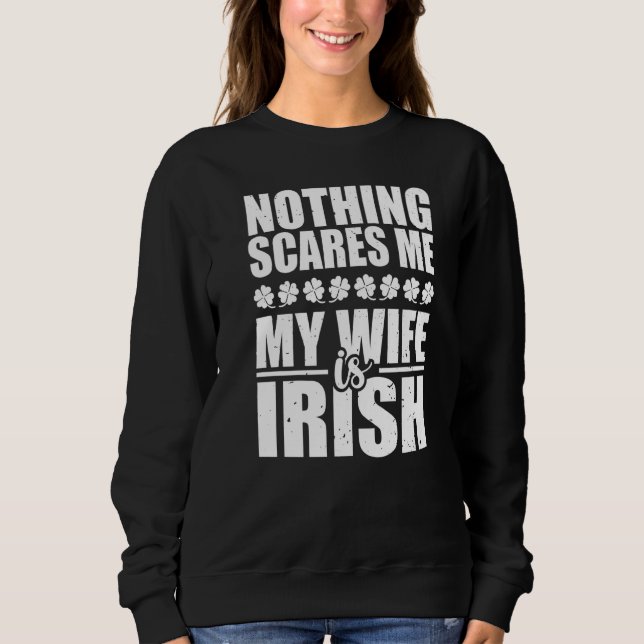 Inget Skrämmer mig min fru är Irish St Patrick's I T Shirt (Framsida)