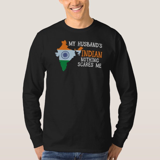 Inget Skrämmer mig min Make-indiske frun Indien T Shirt (Framsida)