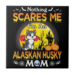 Inget Skrämmer mig om en Alaska Husky Hund-gåva Kakelplatta