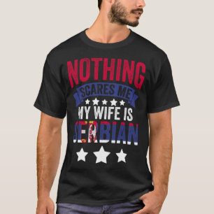 Inget Skrämmer mig serbisk fru för Srbija Serbien T Shirt