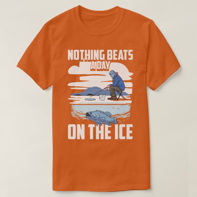 Inget slår en dag på isfiskaren Snö T Shirt (Design framsida)