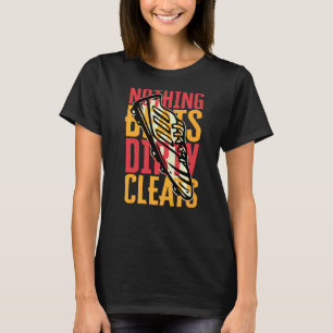 Inget slår smutsig när fotboll visar rengöringar t shirt