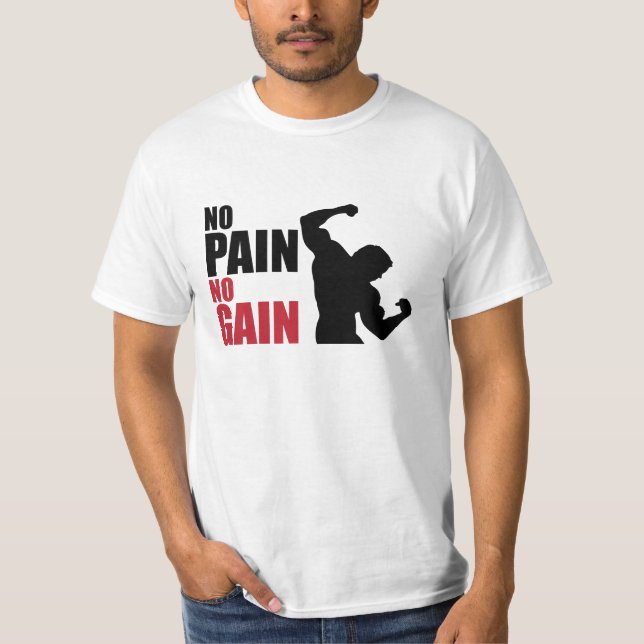 Inget smärta ingen affärsvinst t-shirt (Framsida)