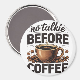 Inget Snack Innan Kaffet – Rolig Retro Kaffeälskar Magnet