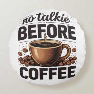 Inget Snack Innan Kaffet – Rolig Retro Kaffeälskar Rund Kudde