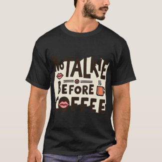 Inget Snackis Innan Kaffe | Roligt Djärvt Morgonhu T Shirt