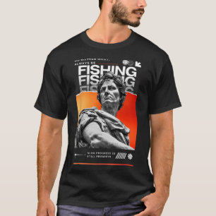 Inget som alltid är fiske efter fiskentusiaster t shirt