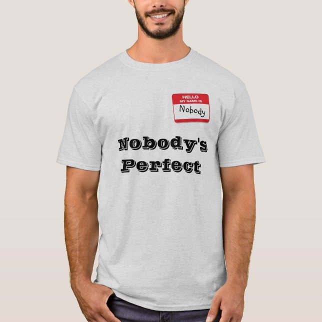 Inget som är perfekt t-shirt (Framsida)
