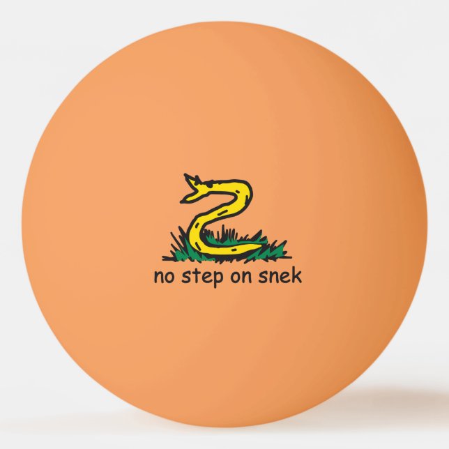Inget steg på smygmemorandumet Gadsden parody Snek Pingisboll (Framsidan)