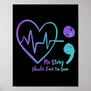 Inget stycke ska sluta för snart.. Semikolon Suici Poster