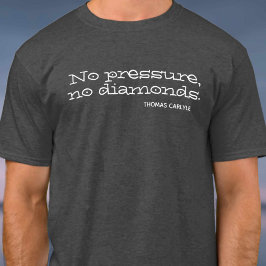 Inget tryck, inga diamanter. Inspirationsoffert T Shirt