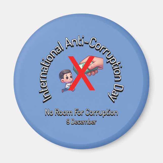 Inget utrymme för korruption. Dagen mot korruption Magnet (Framsidan)