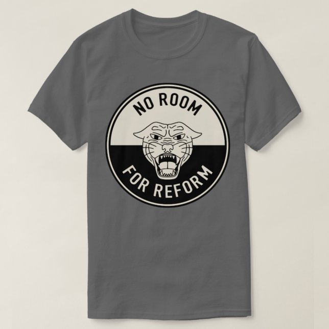 Inget utrymme för reformer t shirt (Design framsida)