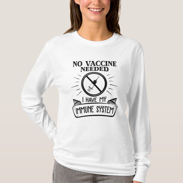 Inget vaccin behöver skrivas ut mot vaccin t shirt (Framsida)
