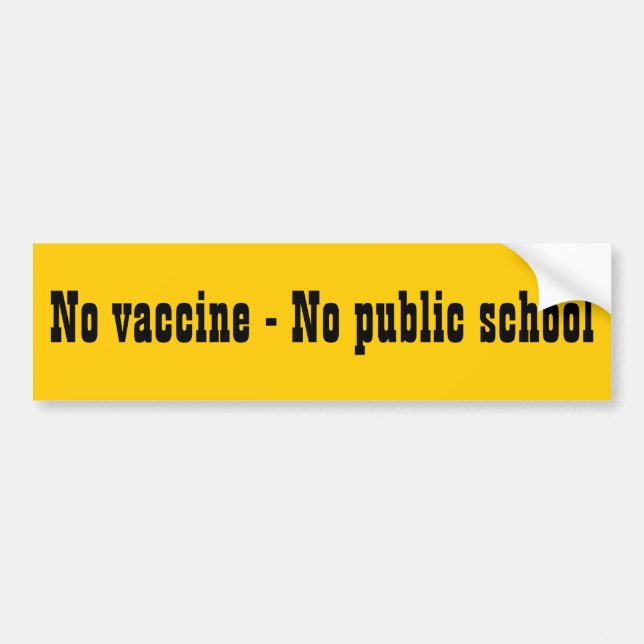 Inget vaccin - ingen offentlig skola bildekal (Framsidan)